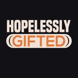 Hopelessly Gifted
