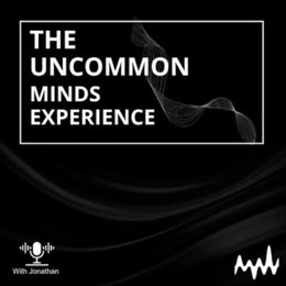 The Uncommon Minds Experience